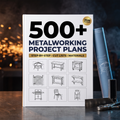MasteryForge Metalworking Project Plans — 500+ step-by-step plans (PDF) with dimensioned drawings, cut lists and materials — premium compendium in a metal workshop